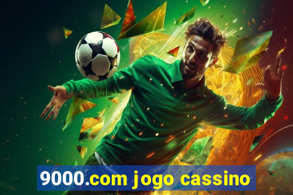 9000.com jogo cassino